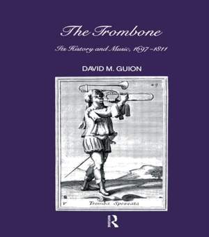Trombone: Its History and Music, 1697-1811