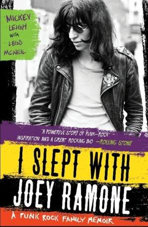 I Slept With Joey Ramone: A Punk Rock Family Memoir