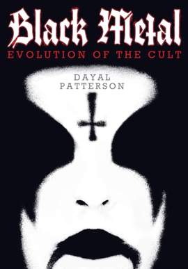 Black Metal: Evolution of the Cult