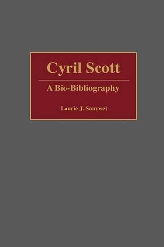 Cyril Scott: A Bio-Bibliography