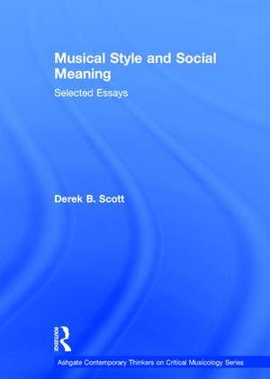 Musical Style and Social Meaning: Selected Essays