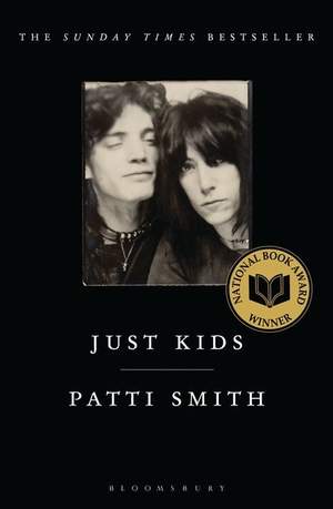 Just Kids: the National Book Award-winning memoir