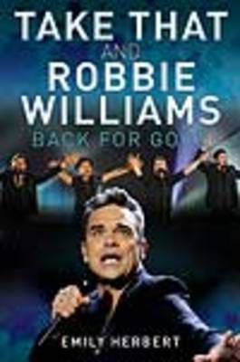 Take That and Robbie Williams - Back for Good
