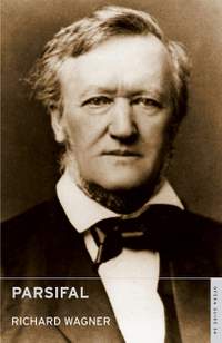 Richard Wagner: Parsifal