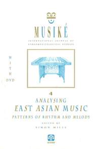 Musiké 4: Analysing East Asian Music -- Patterns of Rhythm & Melody