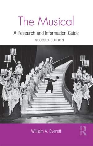 The Musical: A Research and Information Guide