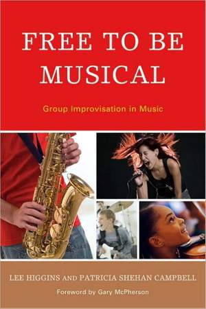 Free to Be Musical: Group Improvisation in Music