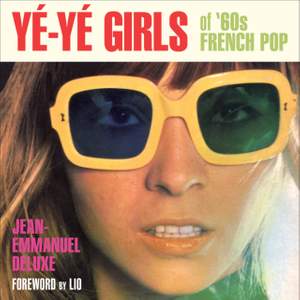 Ye-Ye Girls: Of '60s French Pop