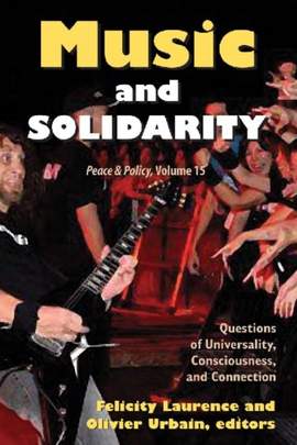 Music and Solidarity: Questions of Universality, Consciousness, and Connection