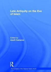 Late Antiquity on the Eve of Islam