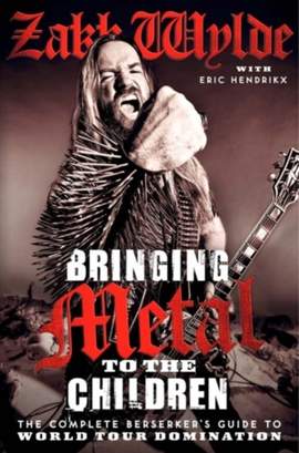 Bringing Metal to the Children: The Complete Berserker's Guide to World Tour Domination