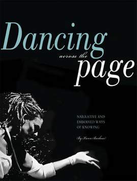 Dancing Across the Page: Narrative and Embodied Ways of Knowing