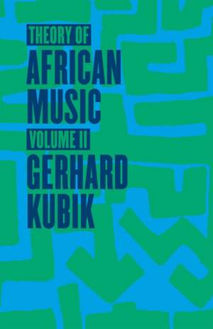 Theory of African Music, Volume II