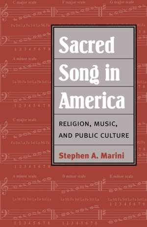 Sacred Song in America: Religion, Music, and Public Culture Product Image