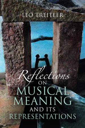 Reflections on Musical Meaning and Its Representations
