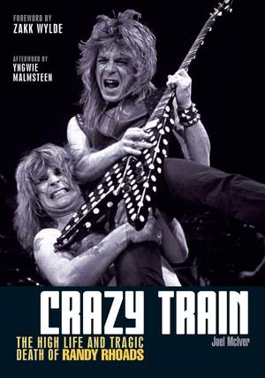 Crazy Train: The High Life and Tragic Death of Randy Rhoads