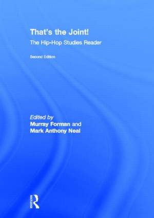 That's the Joint!: The Hip-Hop Studies Reader