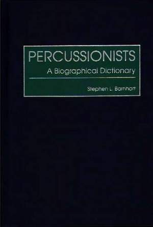 Percussionists: A Biographical Dictionary