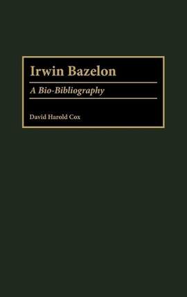 Irwin Bazelon: A Bio-Bibliography