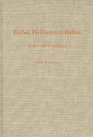 Esther Williamson Ballou: A Bio-Bibliography
