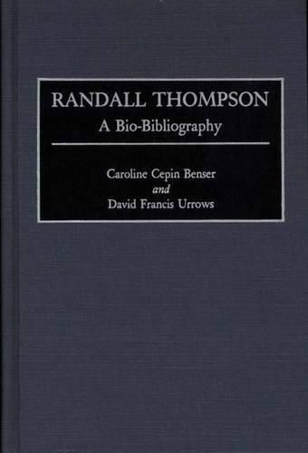 Randall Thompson: A Bio-Bibliography