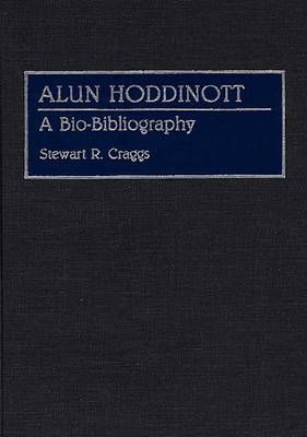 Alun Hoddinott: A Bio-Bibliography