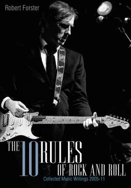 The 10 Rules of Rock and Roll: Collected Music Writing 25-11