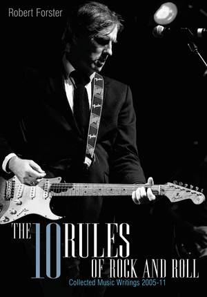 The 10 Rules of Rock and Roll: Collected Music Writing 25-11