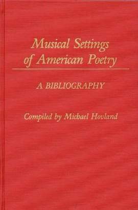 Musical Settings of American Poetry: A Bibliography