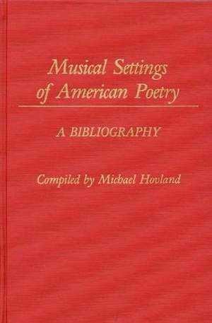 Musical Settings of American Poetry: A Bibliography