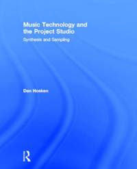 Music Technology and the Project Studio: Synthesis and Sampling