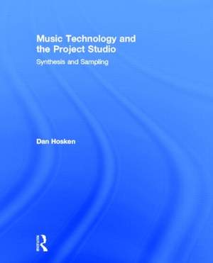 Music Technology and the Project Studio: Synthesis and Sampling