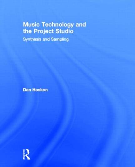 Music Technology and the Project Studio: Synthesis and Sampling