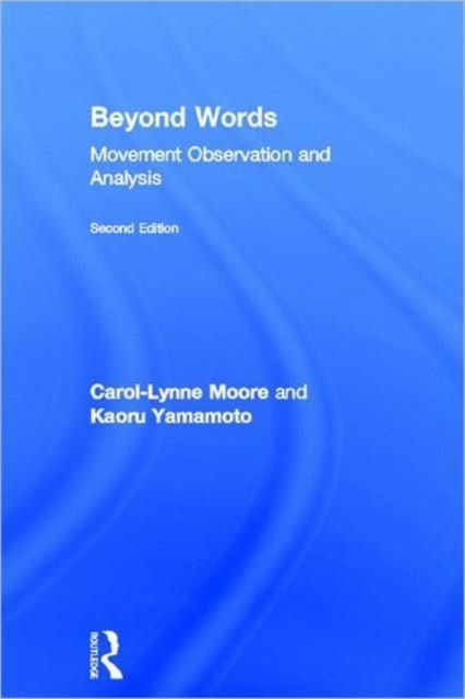 Beyond Words: Movement Observation and Analysis