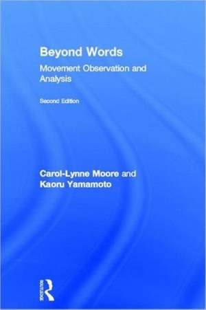 Beyond Words: Movement Observation and Analysis