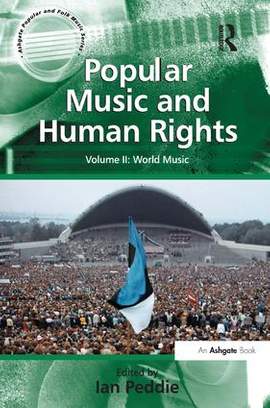 Popular Music and Human Rights: Volume II: World Music