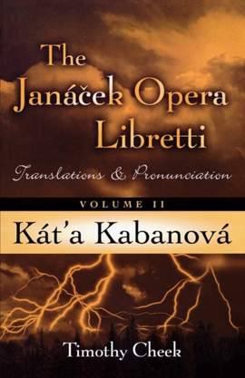 Kat'a Kabanova: Translations and Pronunciation, Volume II