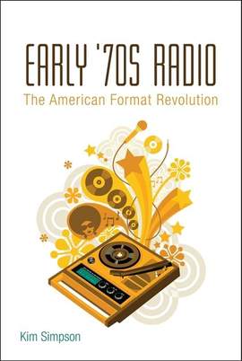 Early '70s Radio: The American Format Revolution
