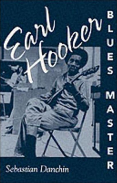 Earl Hooker, Blues Master