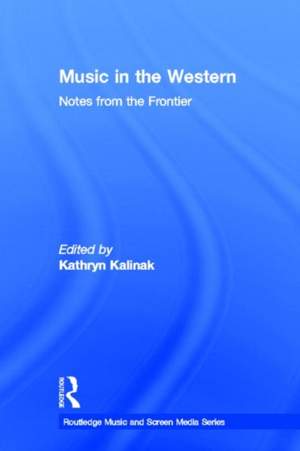 Music in the Western: Notes From the Frontier