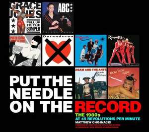 Put the Needle on the Record: The 1980s at 45 Revolutions Per Minute