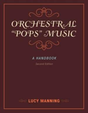 Orchestral "Pops" Music: A Handbook