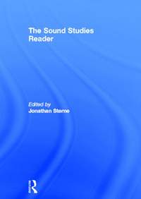 Sound Studies Reader, The