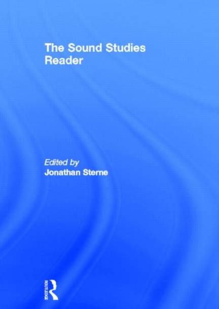 Sound Studies Reader, The