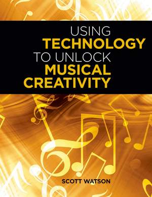 Using&#x20;Technology&#x20;to&#x20;Unlock&#x20;Musical&#x20;Creativity