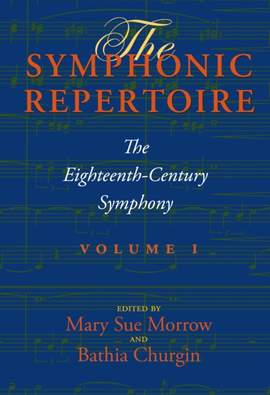 The Symphonic Repertoire, Volume I: The Eighteenth-Century Symphony