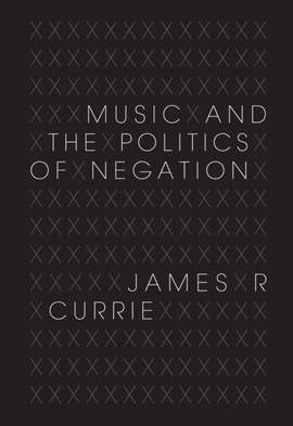 Music and the Politics of Negation