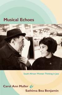 Musical Echoes: South African Women Thinking in Jazz