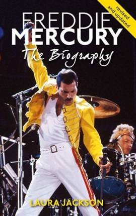 Freddie Mercury: The biography