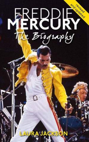 Freddie Mercury: The biography